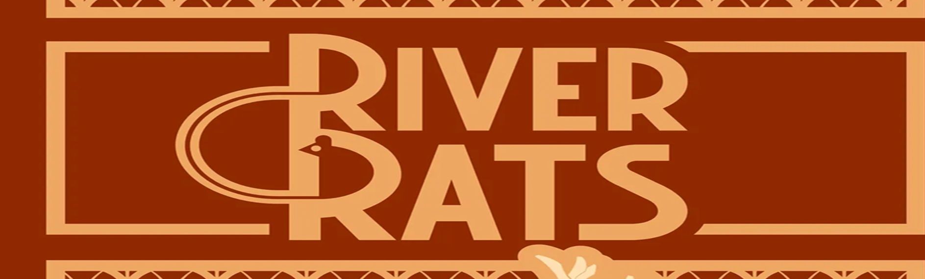 Beyond the Lid - Review of River Rats | River Rats