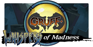 Gruff: Whispers of Madness
