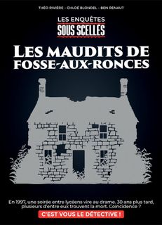 Sous Scellés: Les Maudits de Fosse-aux-Ronces