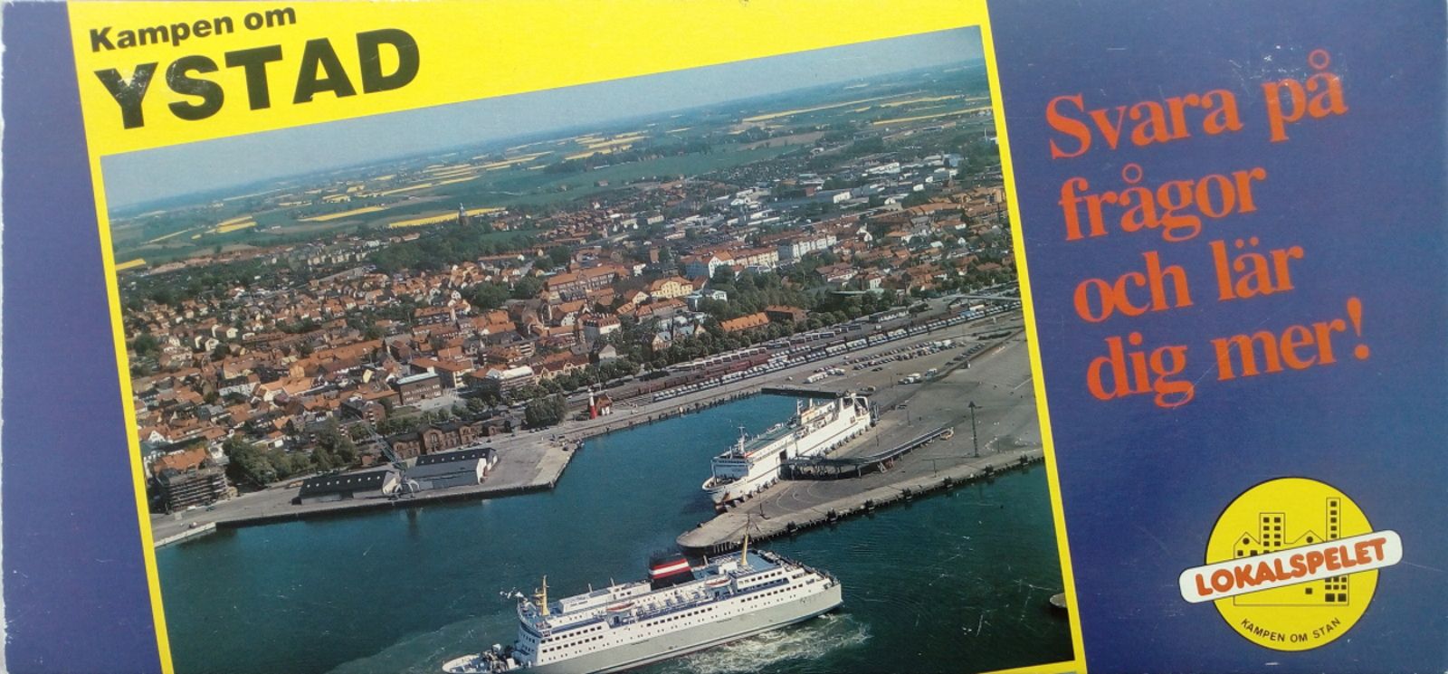 Lokalspelet, Kampen om stan: Ystad