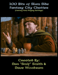 RPG Item: 100 Bits of Slum Side Fantasy City Chatter