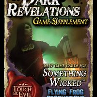 A Touch of Evil: Something Wicked – Dark Revelations Game Supplement