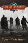 RPG Item: Age of Ambition: Ready-Made Heroes