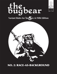 RPG Item: The Bugbear No. 2: Race-as-Background