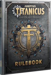 Adeptus Titanicus: The Horus Heresy – Rulebook