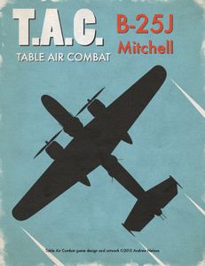 Table Air Combat: B-25J Mitchell