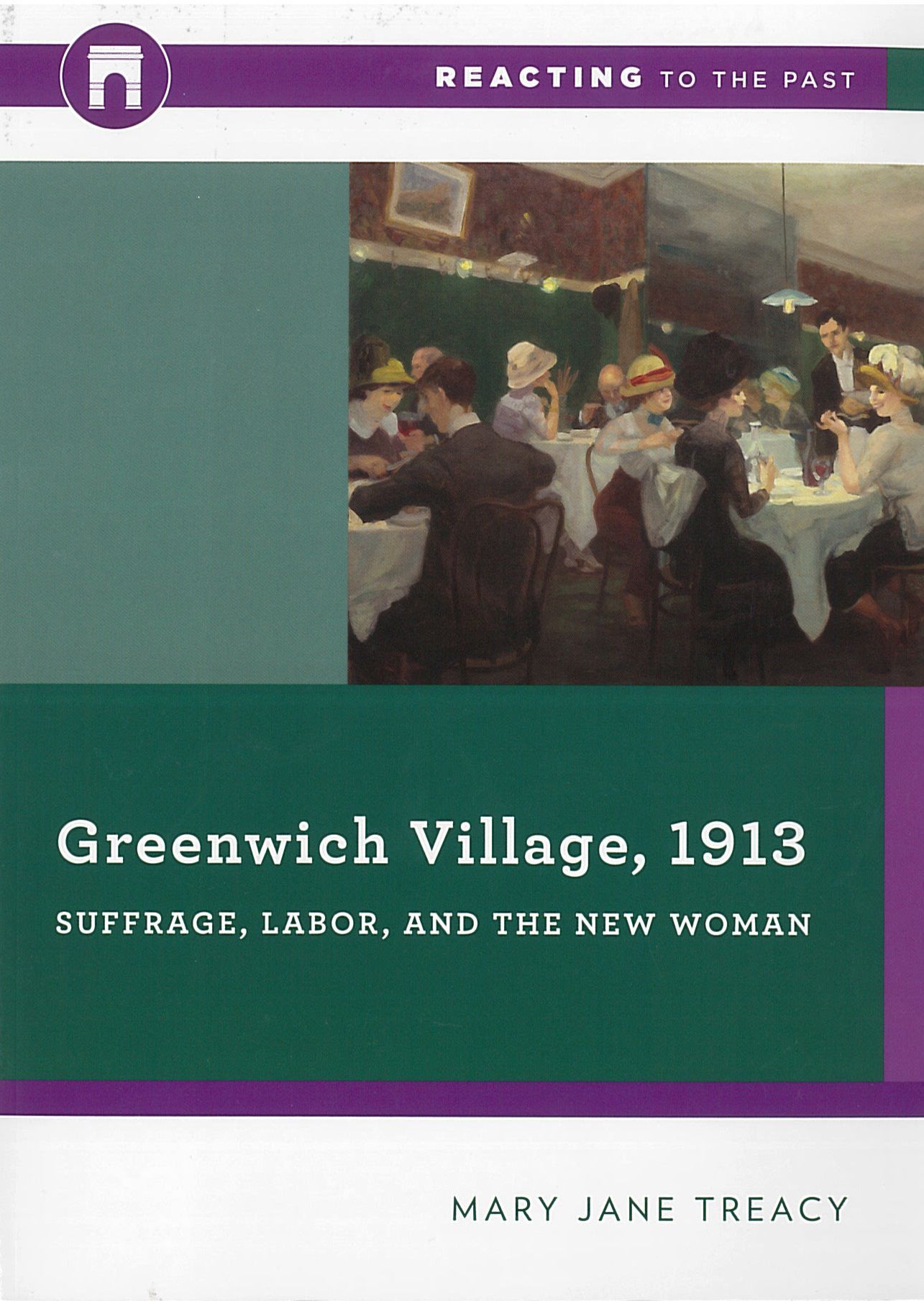Greenwich Village, 1913: Suffrage, Labor, and the New Woman box art