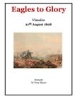 Eagles to Glory: Vimeiro – April 19, 1809