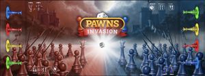 Pawns Invasion