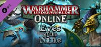 Video Game: Warhammer Underworlds: Online - Warband: Eyes of the Nine