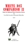 RPG Item: White Box Companion II: Rules for Optional Player Character Classes