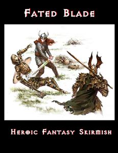 Fated Blade: Heroic Fantasy Skirmish