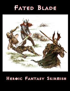 Fated Blade: Heroic Fantasy Skirmish