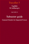 RPG Item: Tuglikki M Anfharsgzo Subsector Guide General Details for Imperial Forces
