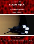 RPG Item: Starships Book 101011: Derelict Fighter