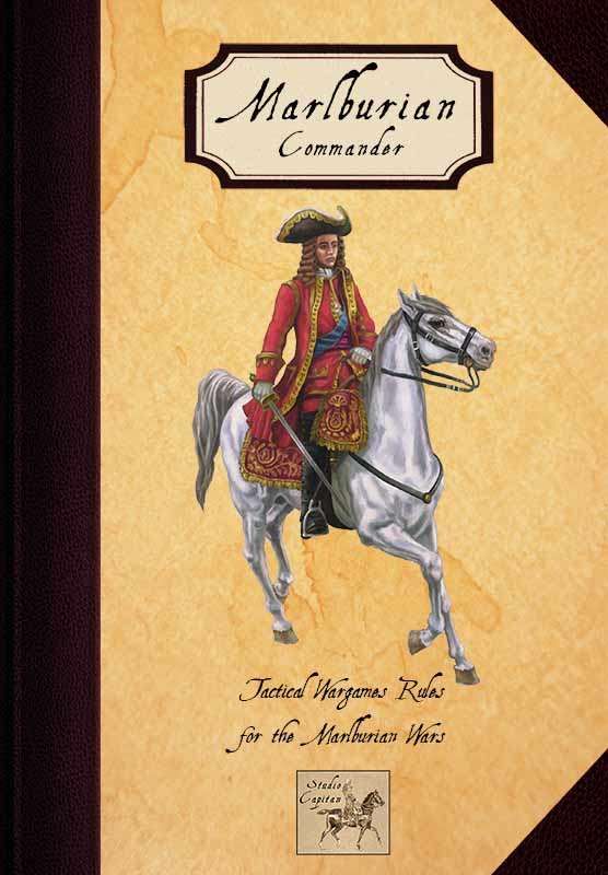 Marlburian Commander: Tactical Wargames Rules for the Marlburian Wars