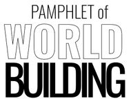 RPG: Pamphlet of World Building
