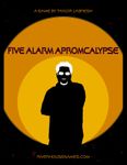 RPG Item: Five Alarm Apromcalypse