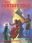 RPG Item: GURPS Fantasy Folk