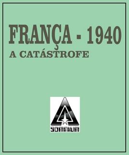 França 1940: A Càtastrofe