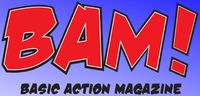 Periodical: BAM! Basic Action Magazine