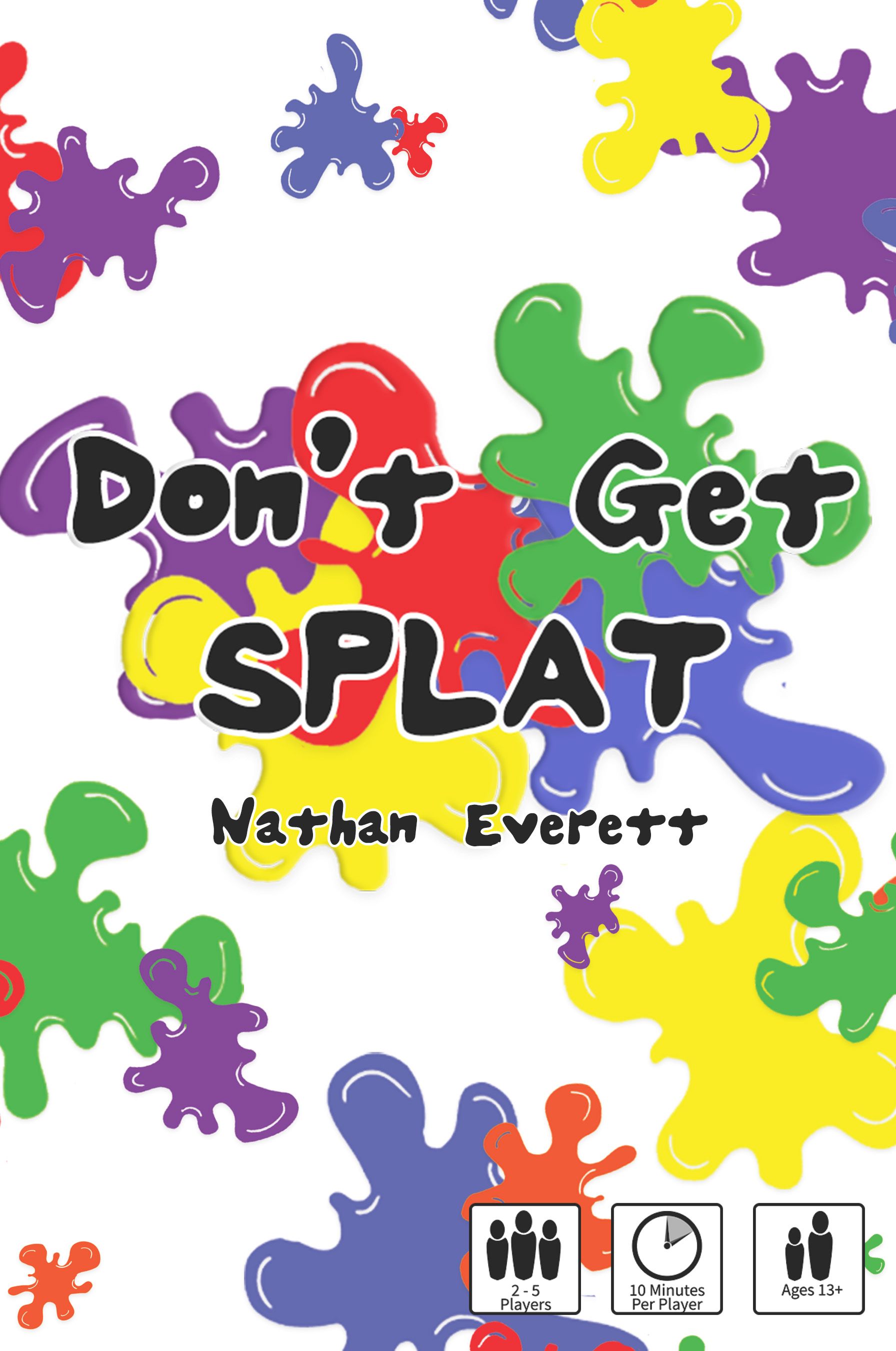 Don't Get Splat