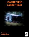 RPG Item: 100 Hunting Cabin Items