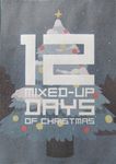 12 Mixed-up Days of Christmas