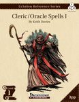 RPG Item: Echelon Reference Series: Cleric/Oracle Spells I (3PP)