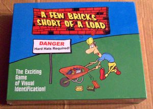 A Few Bricks Short of a Load