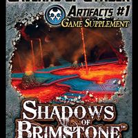 Shadows of Brimstone: Caverns of Cynder – Artifacts #1 Game Supplement