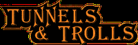 RPG: Tunnels & Trolls (5th - 5.5 Edition)