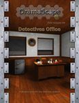 RPG Item: DramaScape Free Volume 09: Detectives Office
