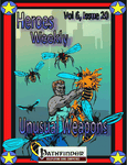 Issue: Heroes Weekly (Vol 6, Issue 20 - Unusual Weapons)
