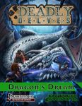 RPG Item: Deadly Delves: The Dragon's Dream
