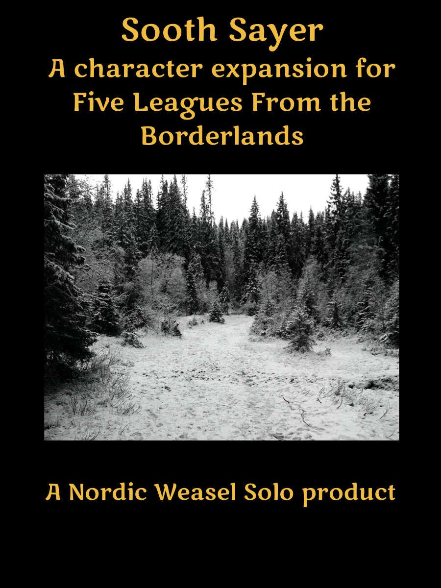 Sooth Sayer: A Character Expansion for Five Leagues from the Borderland