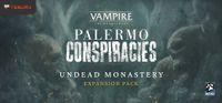 Vampire: The Masquerade – Palermo Conspiracies: Undead Monastery Story Expansion