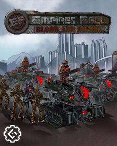 Empires Fall: Blood and Diesel