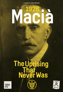 Macià 1926: The Uprising That Never Was