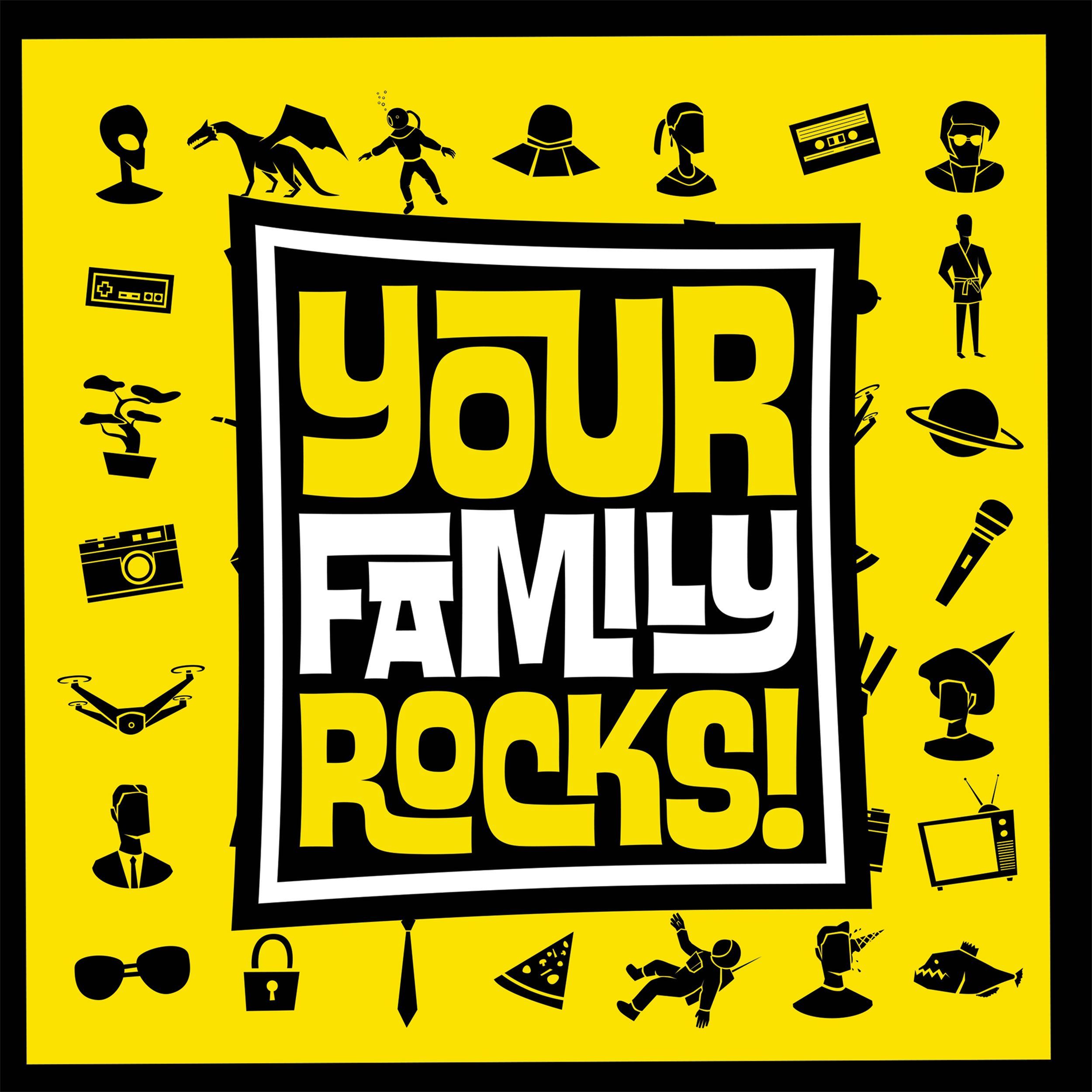 Coperta Your Family Rocks!