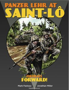 Fireball Forward: Panzer Lehr at Saint-Lo