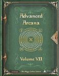 RPG Item: Advanced Arcana Volume VII