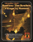 RPG Item: Christopher Clark's Bastion: The Border Village of Namar
