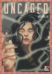 RPG Item: Uncaged Volume II