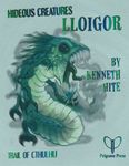 RPG Item: Ken Writes About Stuff 2-06: Hideous Creatures: Lloigor