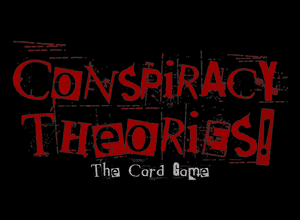 Conspiracy Theories!