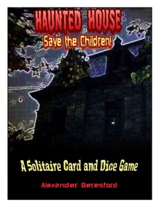 Haunted House: Save the Children!