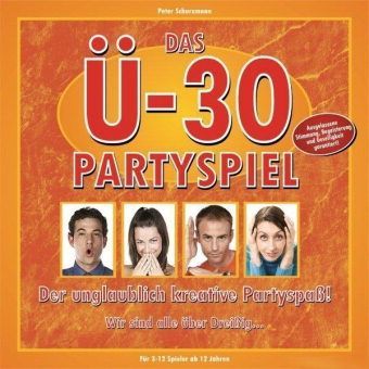 Das Ü-30 Partyspiel
