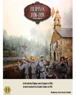 Filipinas 1896-1898: Fin de un Imperio