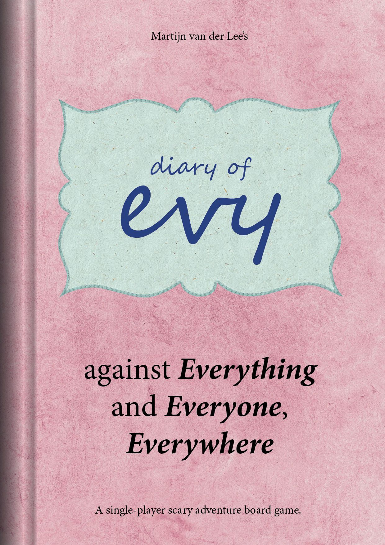 Evy against Everything and Everyone Everywhere